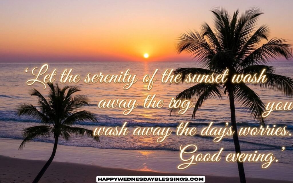 Beautiful Good Evening Quotes